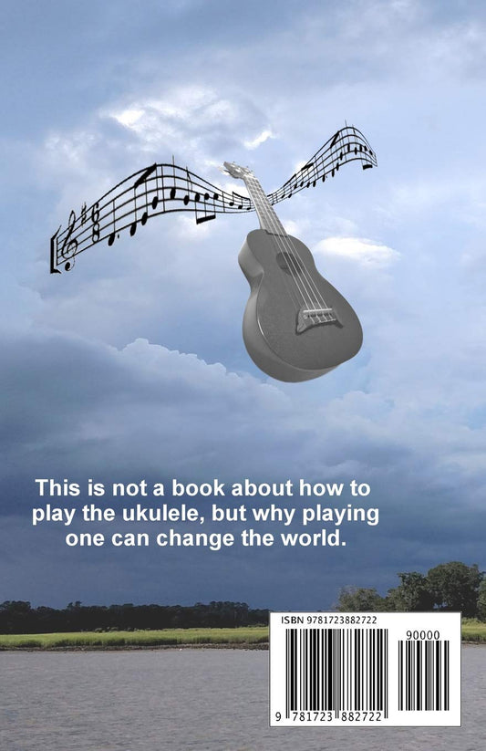 Learning From a Uke: A Small Book For a Small Instrument by TJ Akey