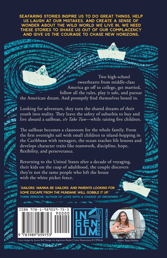 Leaving the Safe Harbor: The Risks and Rewards of Raising a Family on a Boat Paperback by Tanya Hackney